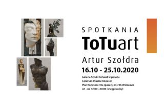 Wystawa Artura Szołdry w ramach cyklu „SPOTKANIA ToTuart”