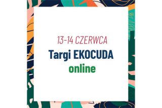 Ekocuda w wydaniu online – 2. odsłona wirtualnych targów  kosmetyków naturalnych już 13 i 14 czerwca!